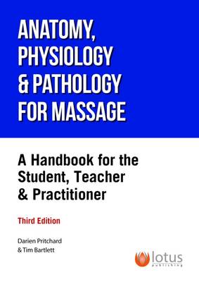 Anatomy Physiology And Pathology For The Massage Therapist By Darien