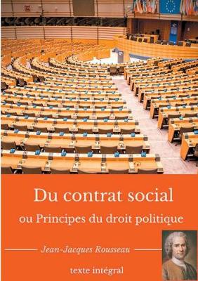 Du Contrat Social Ou Principes Du Droit Politique By Jean Jacques