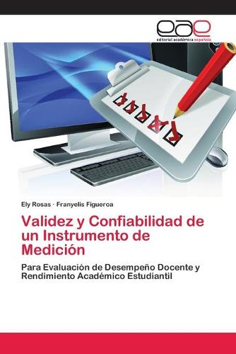 Validez y Confiabilidad de un Instrumento de Medición by Ely Rosas