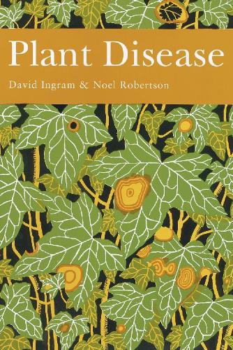 Plant Disease - Collins New Naturalist Library 85 (Hardback)