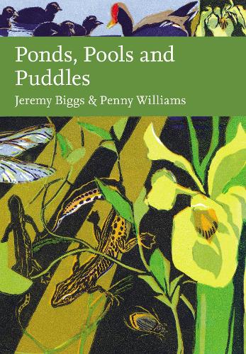 Ponds, Pools and Puddles - Collins New Naturalist Library (Hardback)