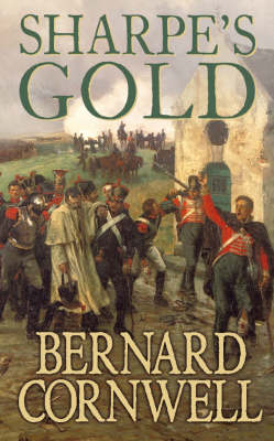 Sharpe's Gold: The Destruction of Almeida, August 1810 - The Sharpe Series 9 (Paperback)