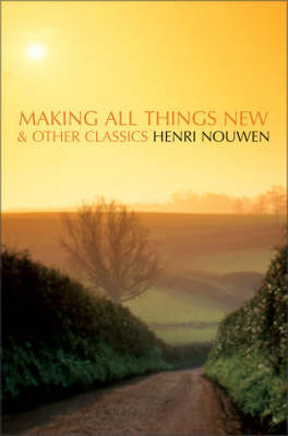 Making All Things New and Other Classics (Paperback)