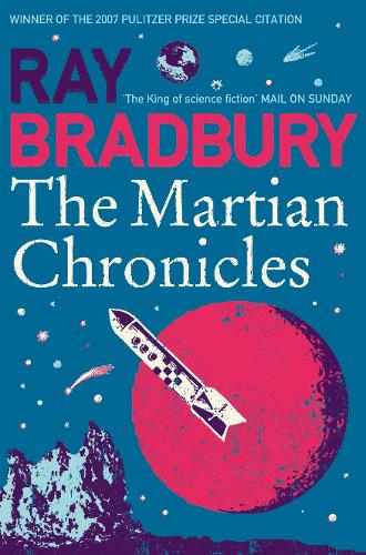 The Martian Chronicles by Ray Bradbury | Waterstones