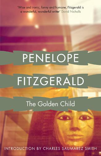 Penelope Fitzgerald The Golden Child