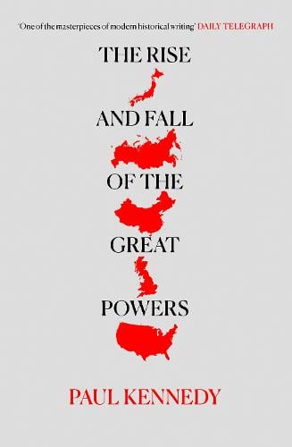 The Rise and Fall of the Great Powers (Paperback)