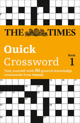 The Times Quick Crossword Book 1: 80 General Knowledge Puzzles from the Times 2 (Paperback)