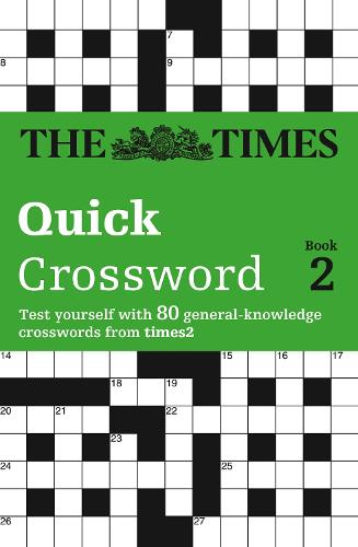 The Times Quick Crossword Book 2 by The Times Mind Games Waterstones