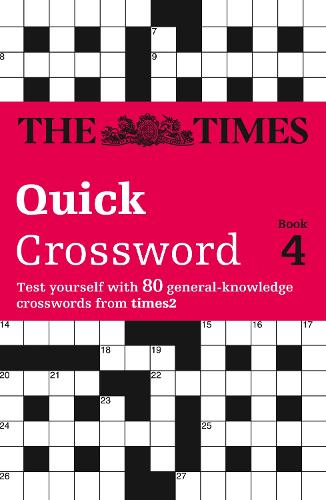 The Times Quick Crossword Book 4: 80 General Knowledge Puzzles from the Times 2 (Paperback)