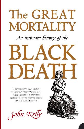 The Great Mortality - John Kelly