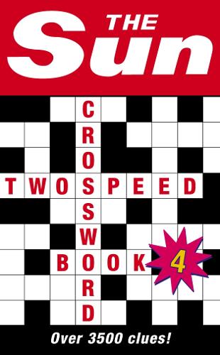 The Sun Two-Speed Crossword Book 4: 80 Two-in-One Cryptic and Coffee Time Crosswords (Paperback)