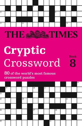 Times Cryptic Crossword Book 8: 80 of the World's Most Famous Crossword Puzzles (Paperback)
