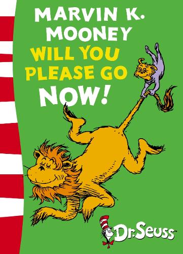 Marvin K. Mooney will you Please Go Now!: Green Back Book - Dr. Seuss - Green Back Book (Paperback)