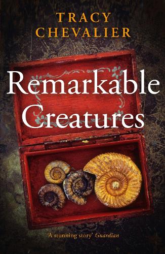 tracy chevalier remarkable creatures a novel