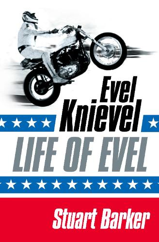 Life of Evel: Evel Knievel (Paperback)
