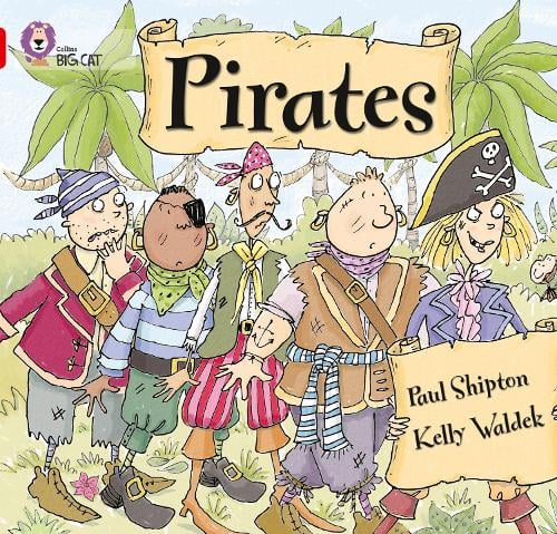 Pirates by Paul Shipton, Kelly Waldek | Waterstones