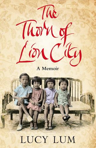 The Thorn of Lion City: A Memoir (Paperback)