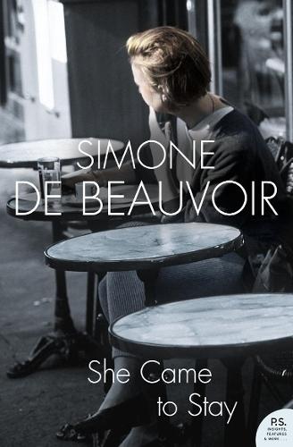 She Came to Stay by Simone de Beauvoir | Waterstones