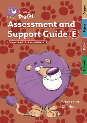 Assessment and Support Guide E: Bands 12-15 - Collins Big Cat Teacher Support (Spiral bound)