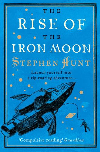 The Rise of the Iron Moon (Paperback)
