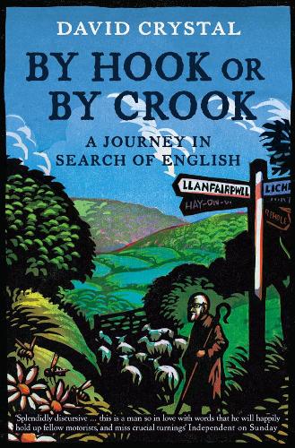 By Hook Or By Crook: A Journey in Search of English (Paperback)