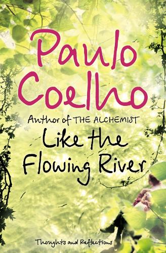 Like the Flowing River: Thoughts and Reflections (Paperback)