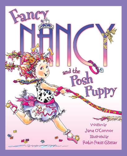 Fancy Nancy and the Posh Puppy - Jane O’Connor