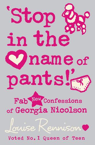 `Stop in the name of pants!' - Confessions of Georgia Nicolson 9 (Paperback)