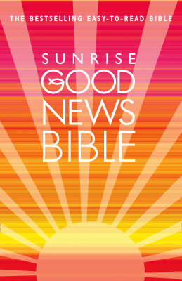 Sunrise Good News Bible: (GNB) (Paperback)