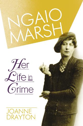 Ngaio Marsh: Her Life in Crime (Paperback)