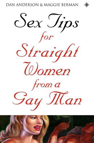 Sex Tips for Straight Women From a Gay Man (Paperback)