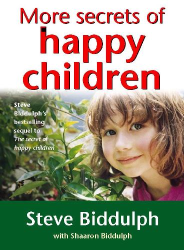 More Secrets of Happy Children: A Guide for Parents (Paperback)
