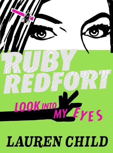 Look into My Eyes - Ruby Redfort 1 (Hardback)