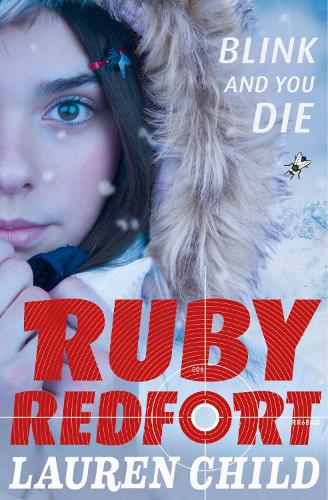 Blink and You Die - Ruby Redfort Book 6 (Paperback)