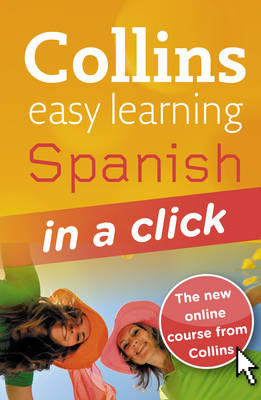 Spanish in a Click - Collins Easy Learning Spanish