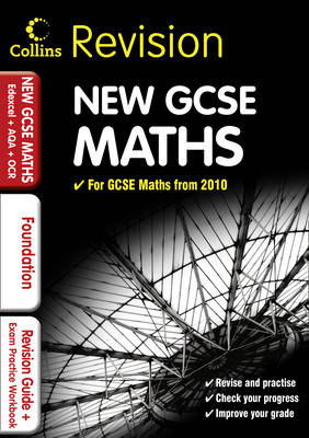 GCSE Maths for Edexcel A+B+AQA B+OCR: Foundation: Revision Guide and Exam Practice Workbook - Collins GCSE Revision (Paperback)