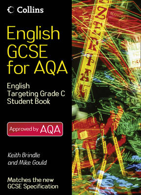 English GCSE for AQA 2010: English Student Book Targeting Grade C - English GCSE for AQA 2010 (Paperback)