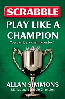 Collins Scrabble: Play Like a Champion! (Paperback)