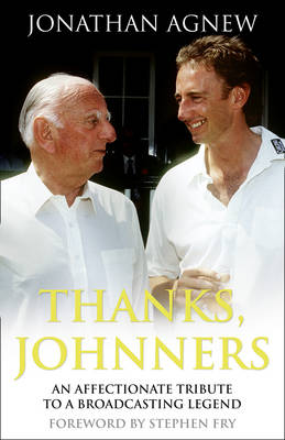 Thanks, Johnners: An Affectionate Tribute to a Broadcasting Legend (Hardback)