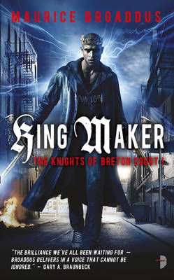 King Maker - The Knights of Breton Court Bk. 1 (Paperback)