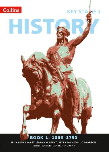 Book 1 1066-1750 - Collins Key Stage 3 History (Paperback)