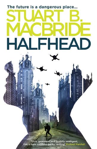 Halfhead - Stuart B. MacBride