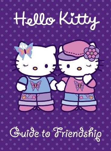 Guide to Friendship - Hello Kitty (Paperback)