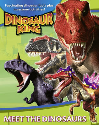 Meet the Dinosaurs - Dinosaur King (Paperback)