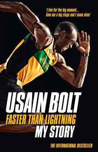 Faster than Lightning: My Autobiography by Usain Bolt  Waterstones