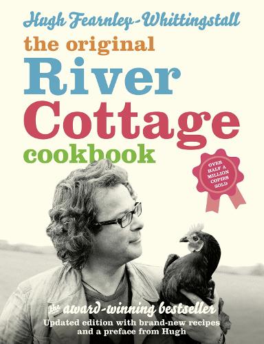 The River Cottage Cookbook By Hugh Fearnley Whittingstall Waterstones