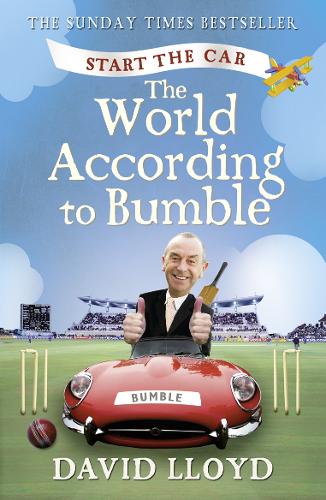 Start the Car: The World According to Bumble (Paperback)
