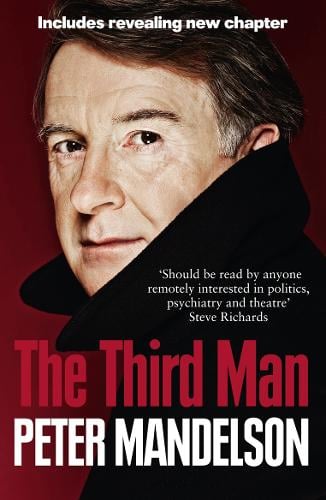 The Third Man: Life at the Heart of New Labour (Paperback)