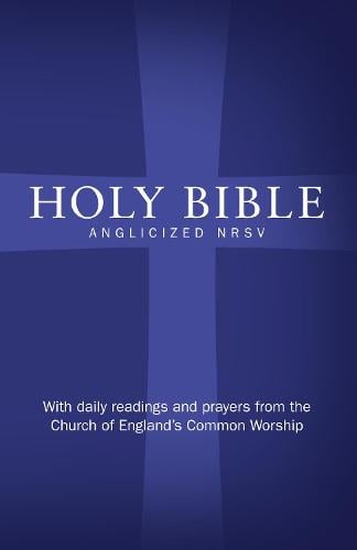 Holy Bible: New Revised Standard Version (NRSV)Anglicised edition with daily readings and prayers from the Church of England's Common Worship (Hardback)