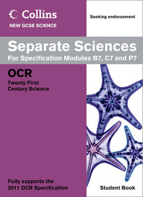 Collins GCSE Science 2011: Separate Sciences Student Book: OCR 21st Century Science - Collins GCSE Science 2011 (Paperback)